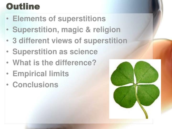 superstition and science This page deals with superstition loosely interpreted to include stories or activities of gullible people who suspend disbelief either willingly or are mislead by others in the name of religion, pseudoscience and other such mirage generators. superstition and science This page deals with superstition loosely interpreted to include stories or activities of gullible people who suspend disbelief either willingly or are mislead by others in the name of religion, pseudoscience and other such mirage generators.