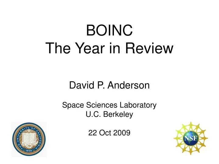 david p anderson space sciences laboratory u c berkeley 22 oct 2009 n.