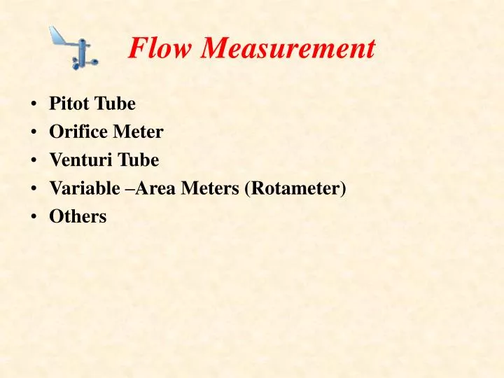 PPT - Flow Measurement PowerPoint Presentation, free download - ID:118339