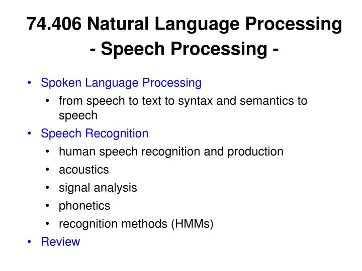 74 406 natural language processing speech processing n.