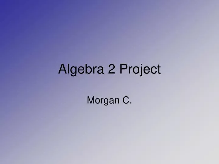 algebra 2 project n.