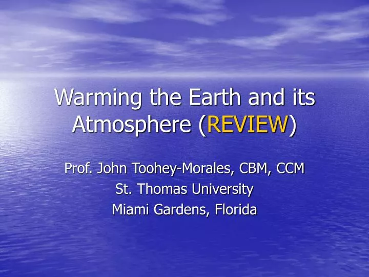 warming the earth and its atmosphere review n.