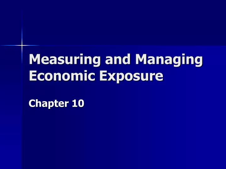 measuring and managing economic exposure n.