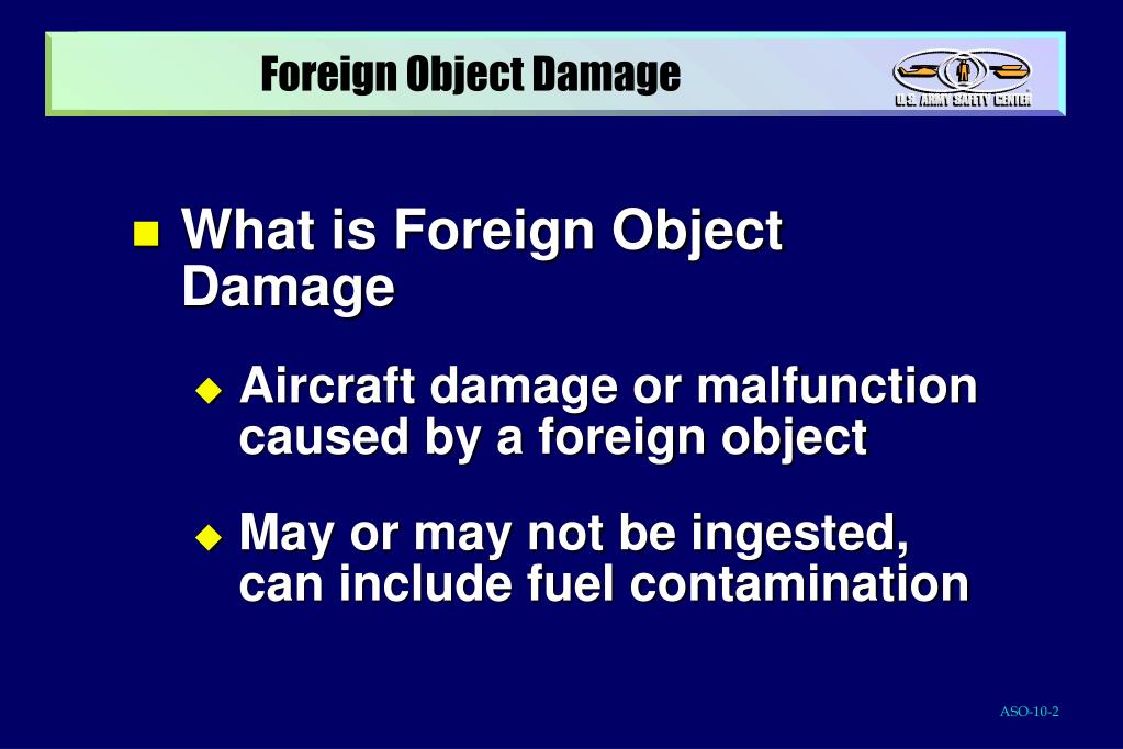 PPT - Foreign Object Damage (FOD) PowerPoint Presentation, free download -  ID:1190946
