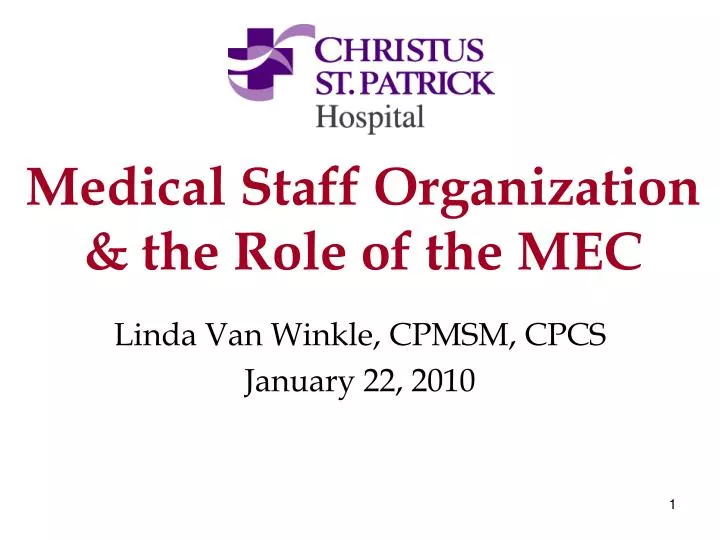 medical staff organization the role of the mec n.