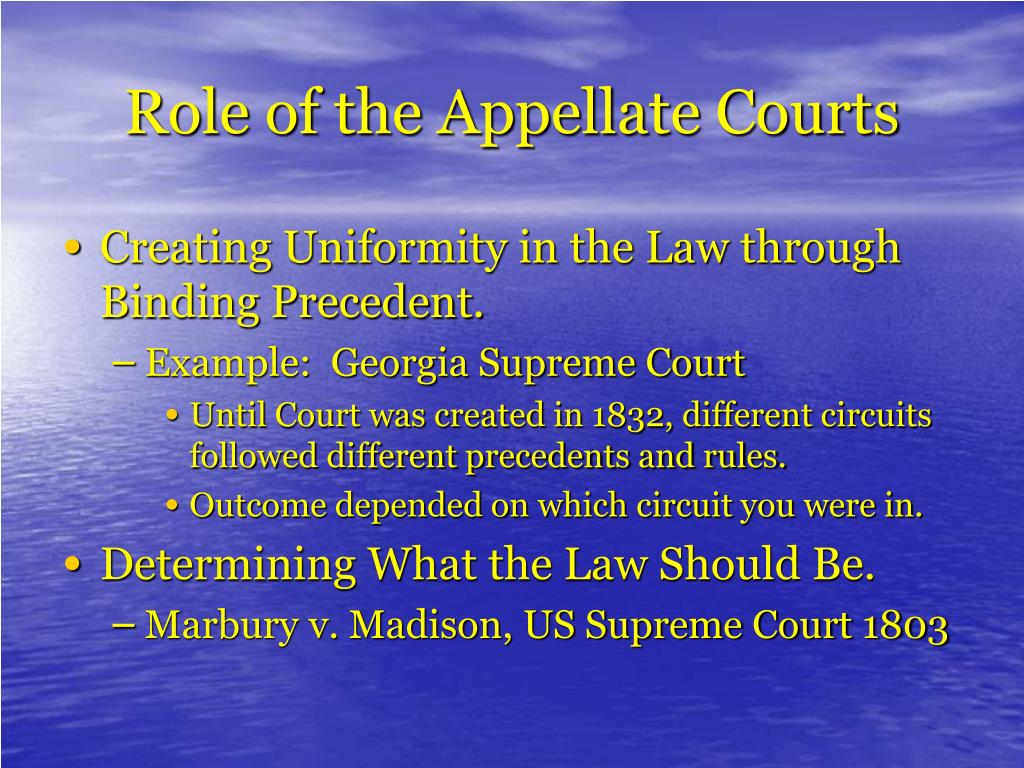 The job of an appeals court is to
