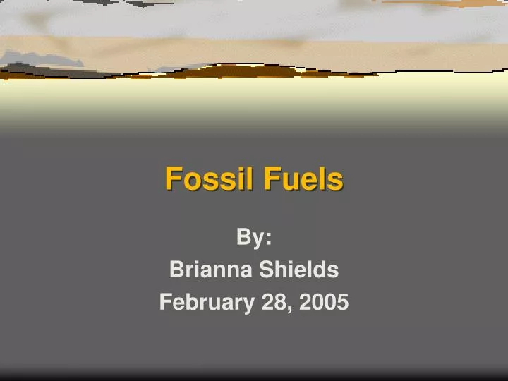 fossil fuels n.