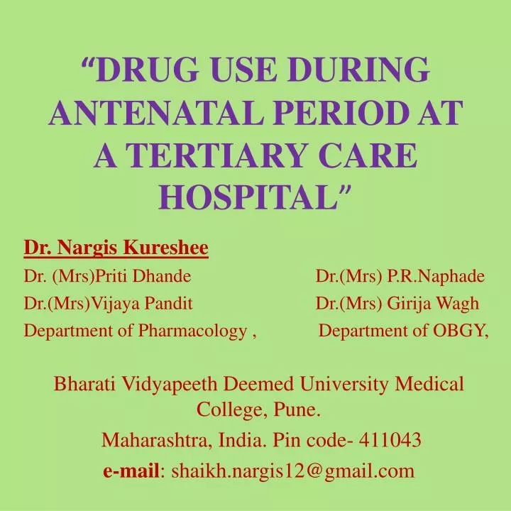 drug use during antenatal period at a tertiary care hospital n.