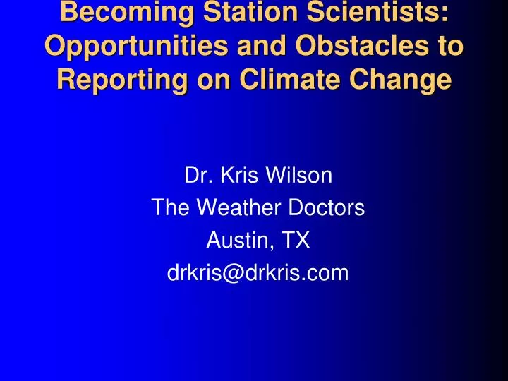 becoming station scientists opportunities and obstacles to reporting on climate change n.
