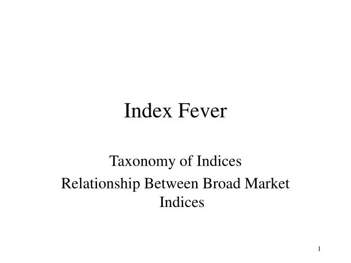 index fever n.