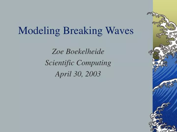 modeling breaking waves n.