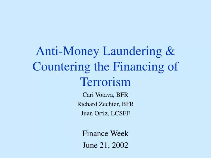 Ppt Anti Money Laundering Countering The Financing Of Terrorism Powerpoint Presentation Id 1200248