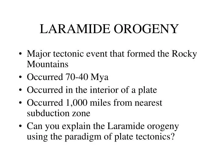 PPT LARAMIDE OROGENY PowerPoint Presentation, free download ID1200547
