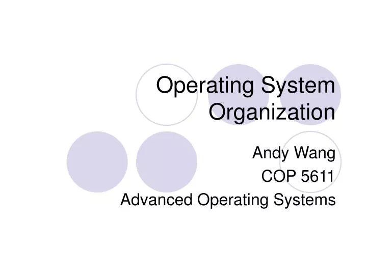 PPT - Operating System Organization PowerPoint Presentation, free ...