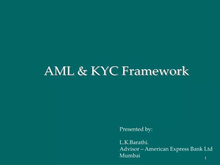 Ppt Aml Kyc Framework Powerpoint Presentation Free Download Id 1200792