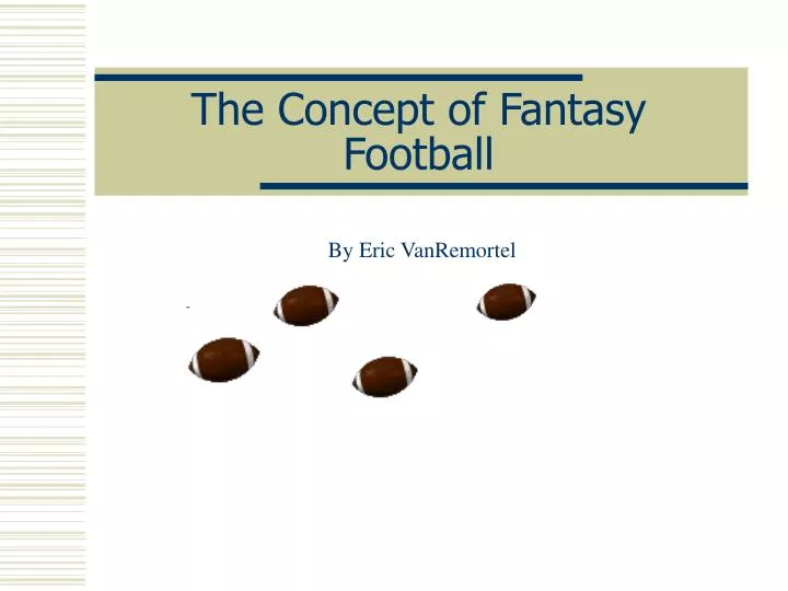 the concept of fantasy football n.
