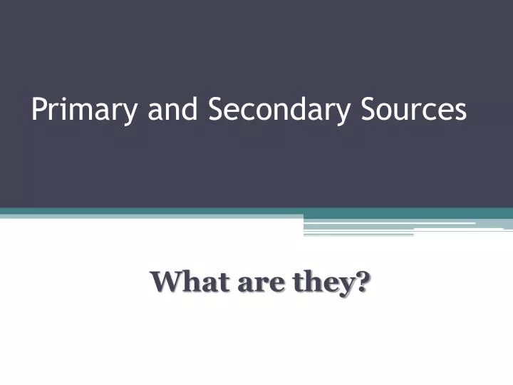 primary and secondary sources n.