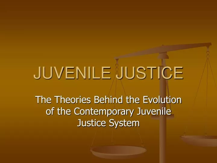 PPT - JUVENILE JUSTICE PowerPoint Presentation, free download - ID:1205143