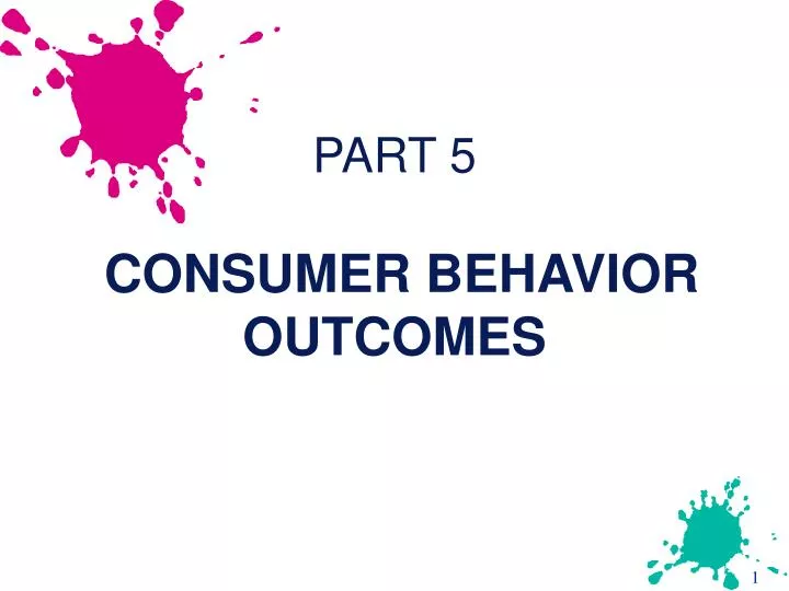 part 5 consumer behavior outcomes n.