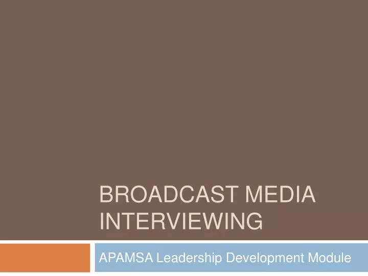 broadcast media interviewing n.