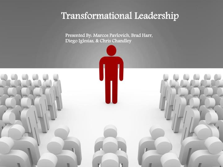 PPT - Transformational Leadership PowerPoint Presentation ...