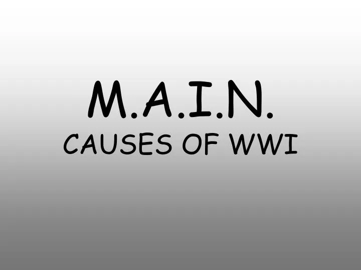 m a i n causes of wwi n.