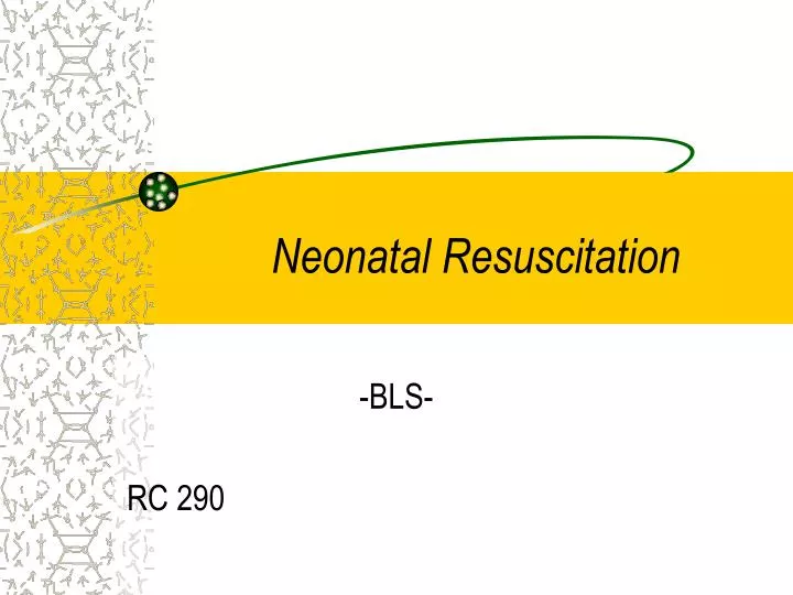 neonatal resuscitation n.