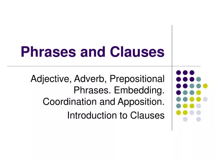 phrases and clauses n.