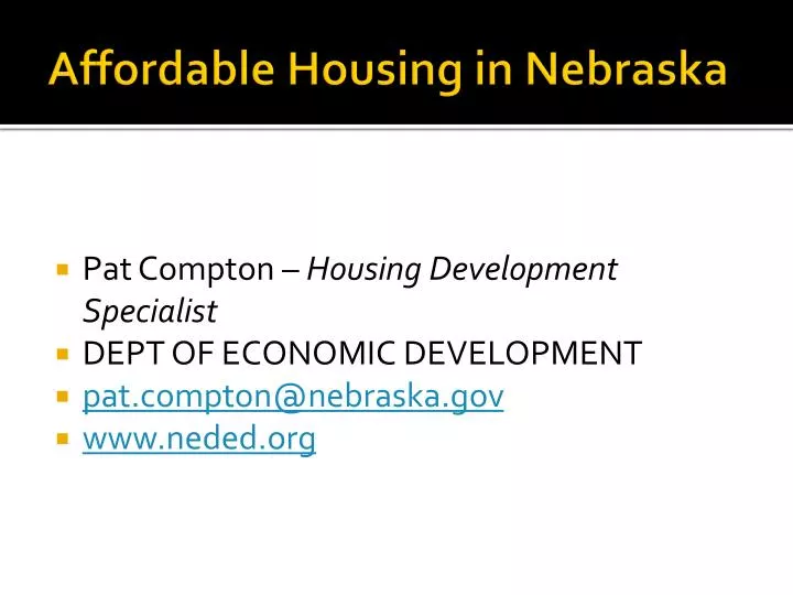 PPT Affordable Housing in Nebraska PowerPoint Presentation, free