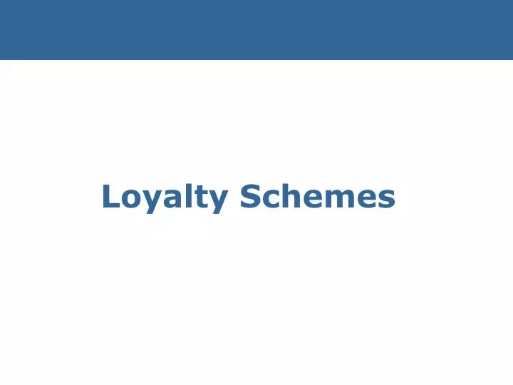 loyalty schemes n.