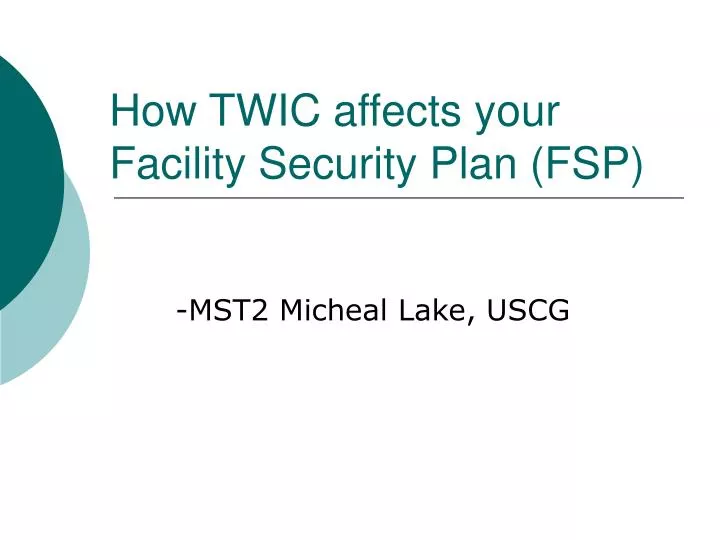 how twic affects your facility security plan fsp n.