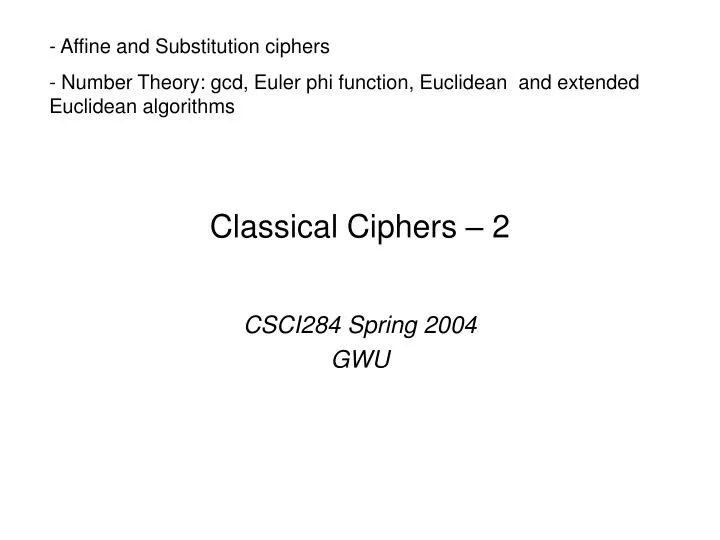 PPT - Classical Ciphers – 2 PowerPoint Presentation, Free Download - ID ...