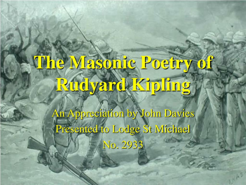 PPT - The Masonic Poetry of Rudyard Kipling PowerPoint Presentation, free  download - ID:1212424