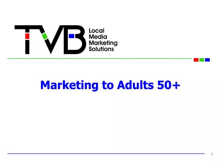 marketing to adults 50 n.