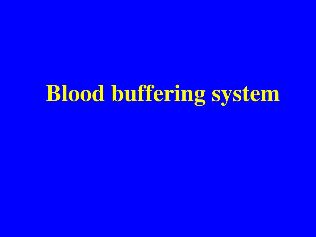 PPT Blood buffering system PowerPoint Presentation, free download