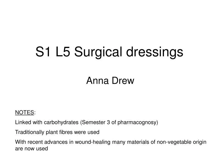 s1 l5 surgical dressings n.