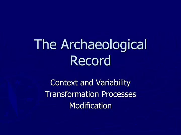 PPT - The Archaeological Record PowerPoint Presentation, free download ...