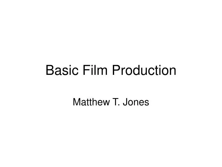 basic film production n.