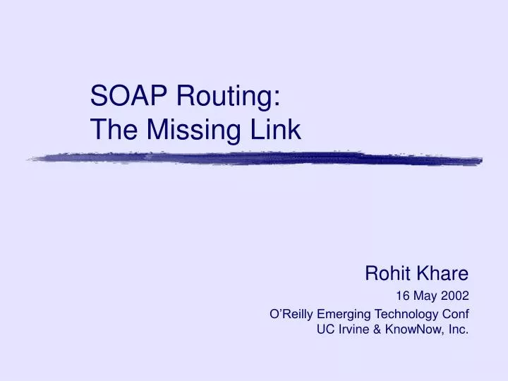 soap routing the missing link n.