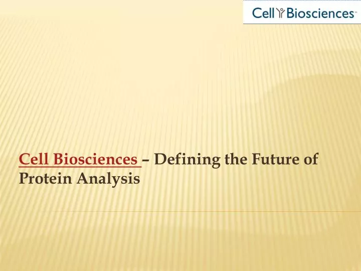 cell biosciences defining the future of protein analysis n.