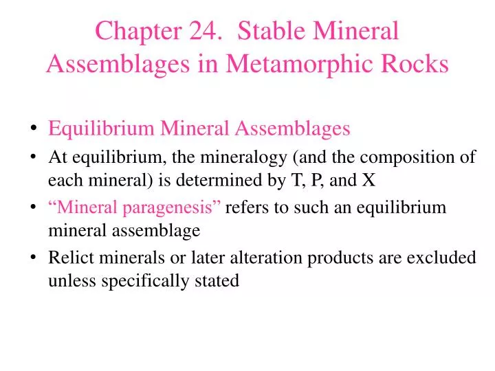 chapter 24 stable mineral assemblages in metamorphic rocks n.