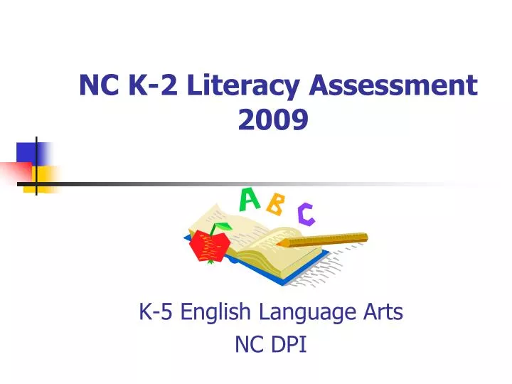 nc k 2 literacy assessment 2009 n.