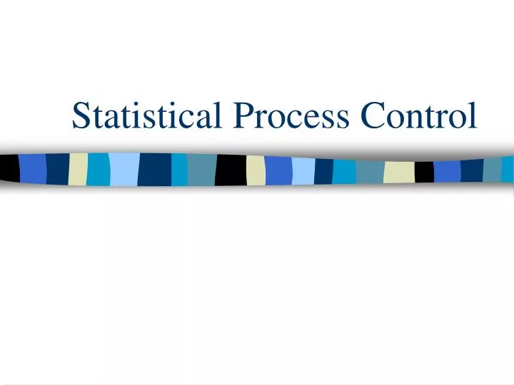 PPT Statistical Process Control PowerPoint Presentation, free
