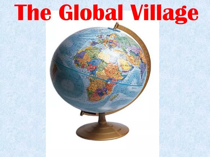 The First Global Village by Martin Page The First Global Village by Martin Page