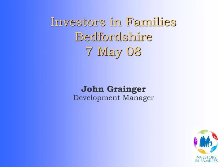 investors in families bedfordshire 7 may 08 n.
