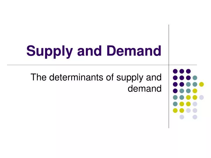 supply and demand n.