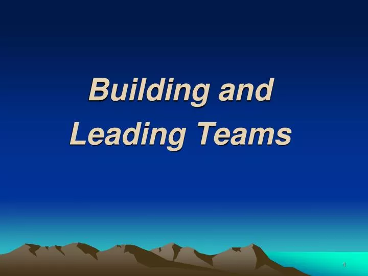 building and leading teams n.