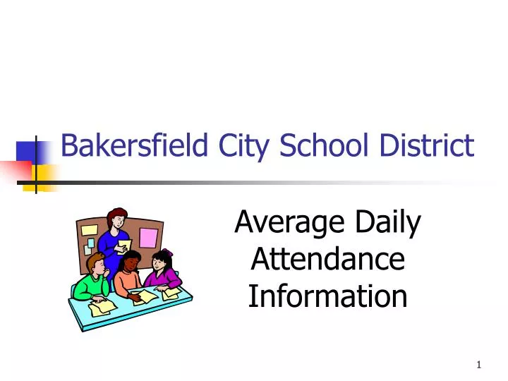 PPT Bakersfield City School District PowerPoint Presentation, free download ID1225060