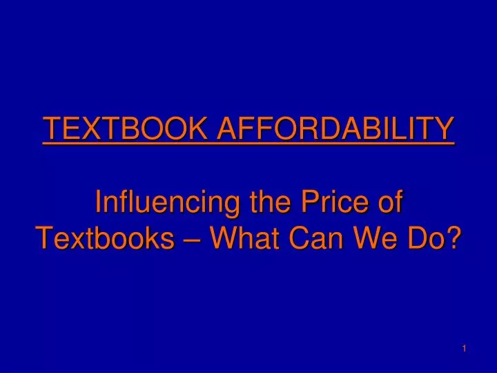 textbook affordability influencing the price of textbooks what can we do n.