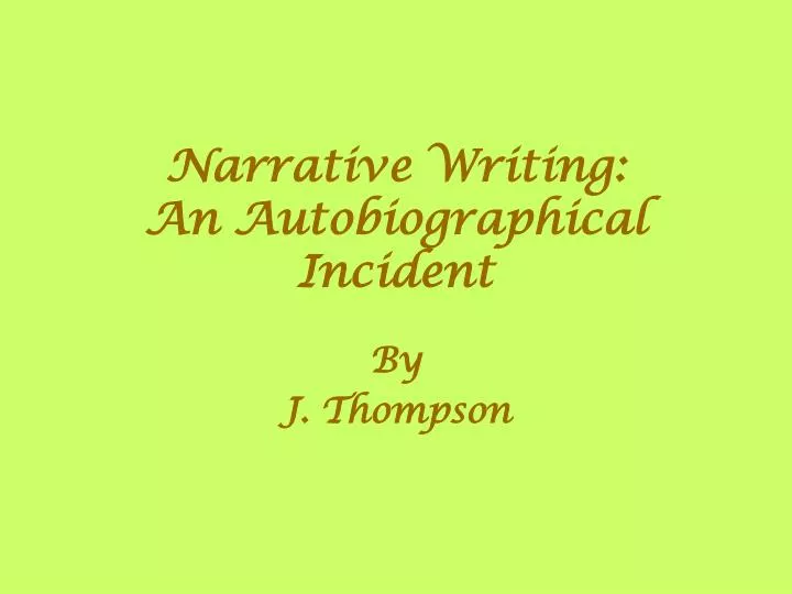 autobiographical essay about an incident